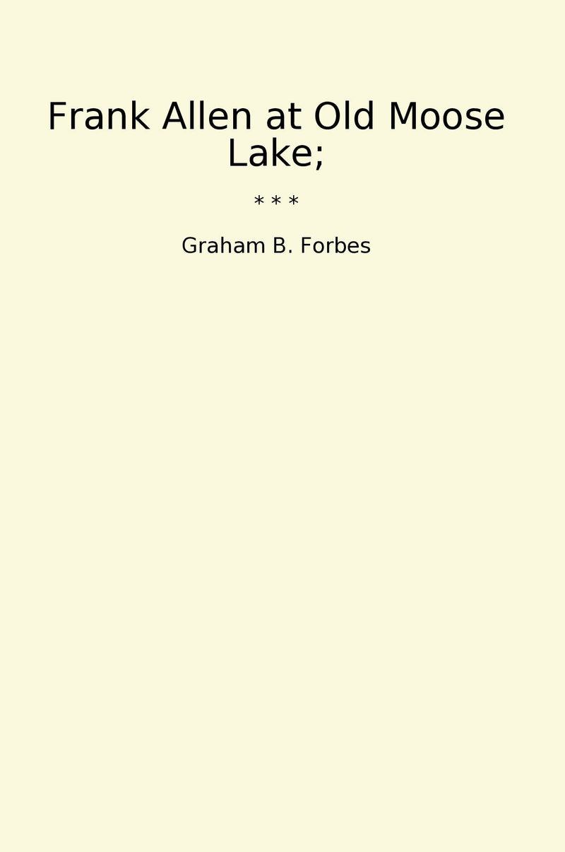 Frank Allen at Old Moose Lake;
