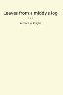 Leaves from a middy's log