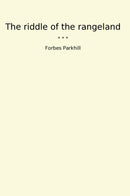 The riddle of the rangeland