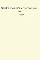 Shakespeare's environment