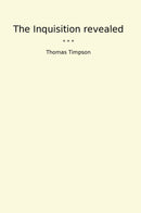 The Inquisition revealed