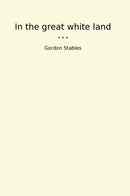 In the great white land