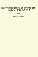 Early explorers of Plymouth Harbor, 1525-1619