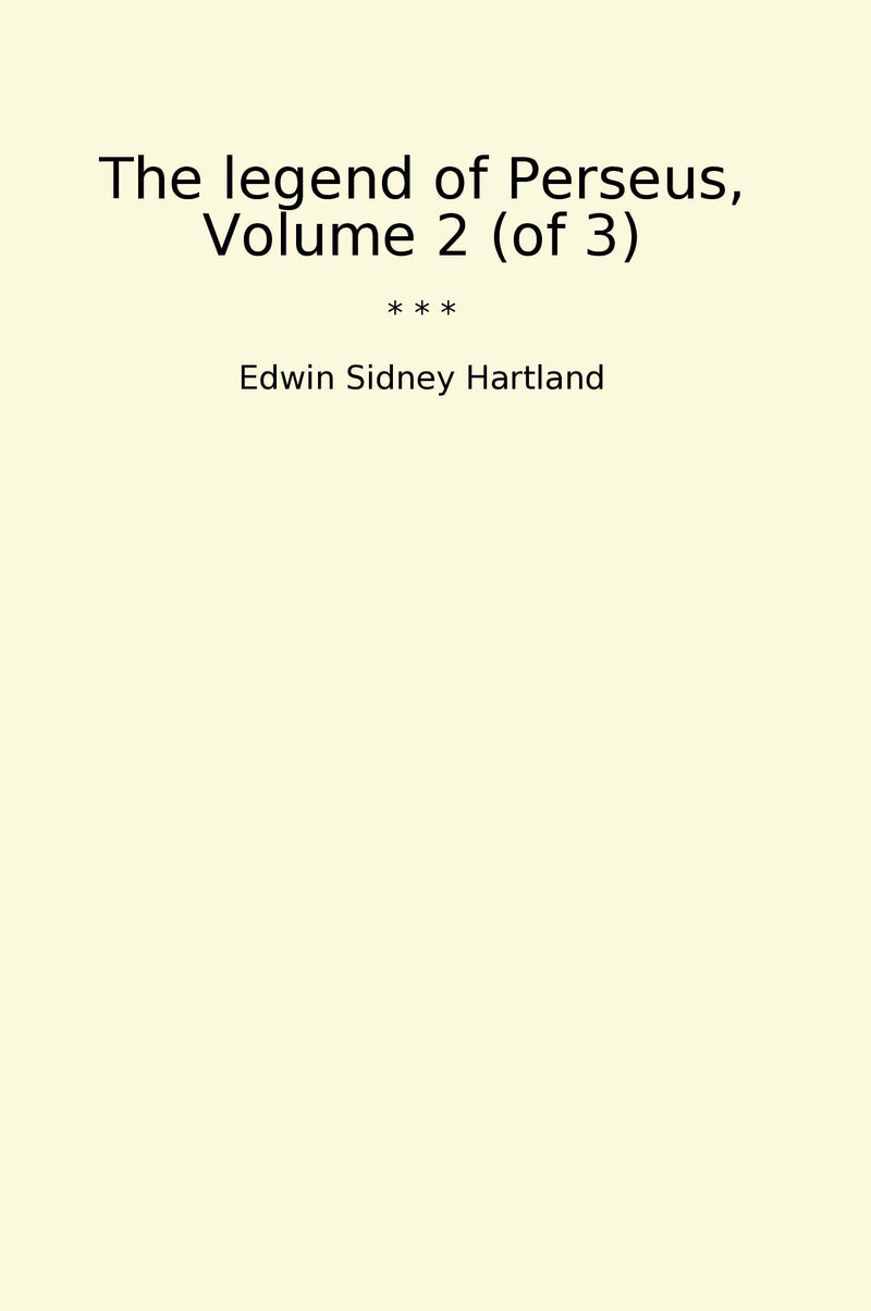 The legend of Perseus, Volume 2 (of 3)