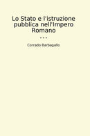 Lo Stato e l'istruzione pubblica nell'Impero Romano