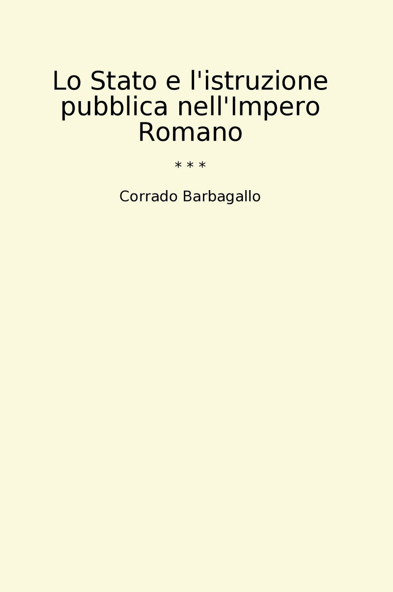 Lo Stato e l'istruzione pubblica nell'Impero Romano