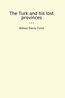 The Turk and his lost provinces