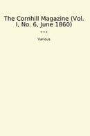 The Cornhill Magazine (Vol. I, No. 6, June 1860)