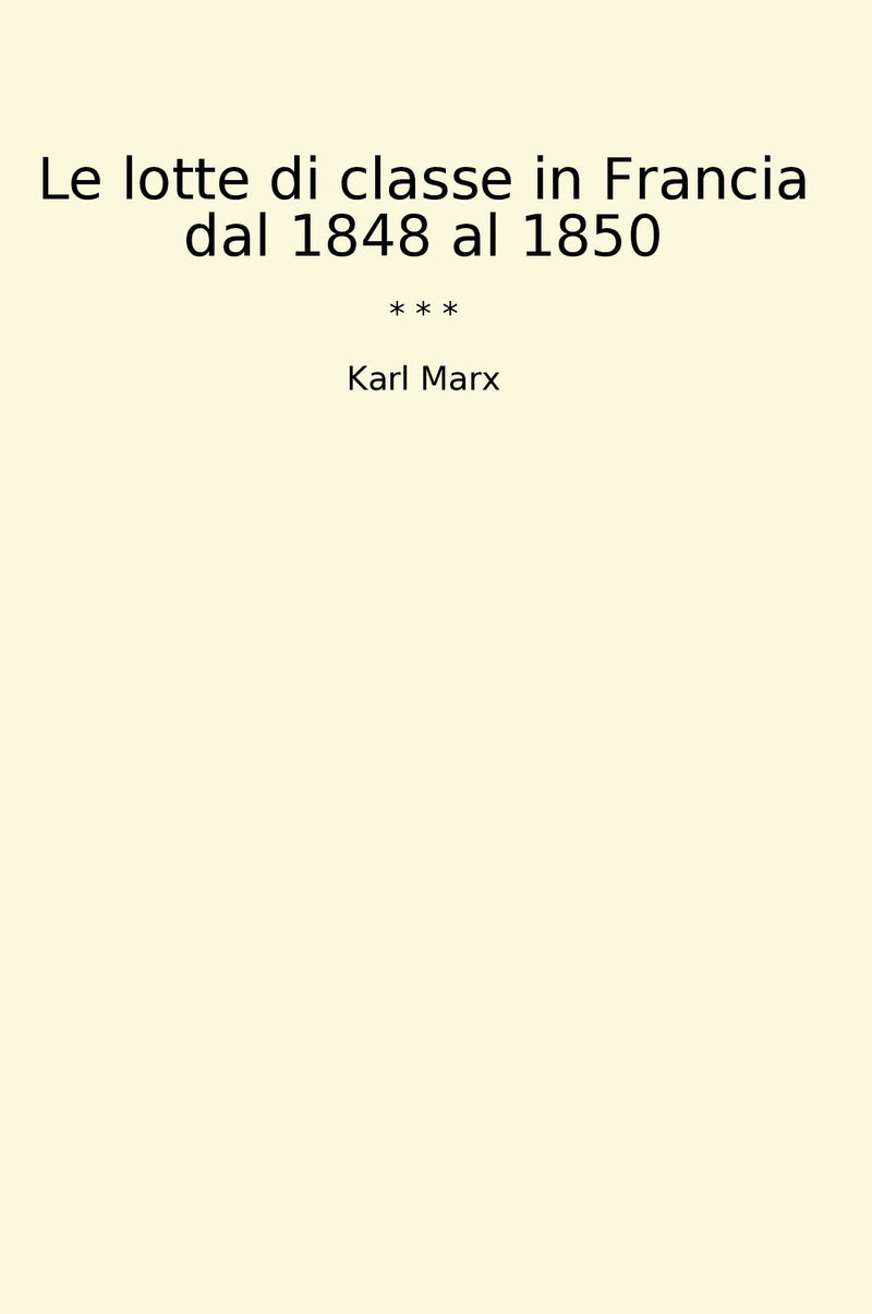 Le lotte di classe in Francia dal 1848 al 1850