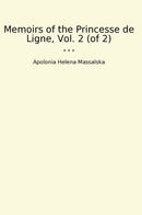 Memoirs of the Princesse de Ligne, Vol. 2 (of 2)