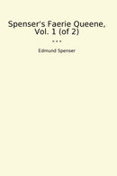 Spenser's Faerie Queene, Vol. 1 (of 2)