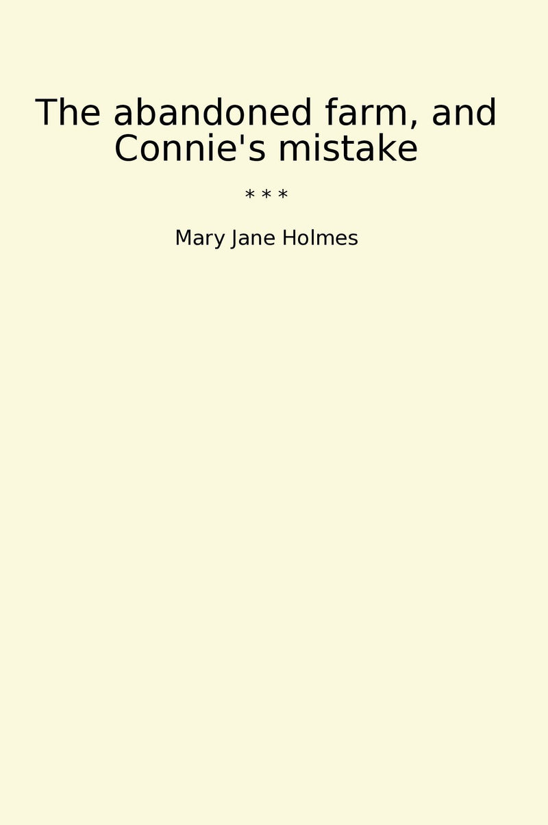 The abandoned farm, and Connie's mistake