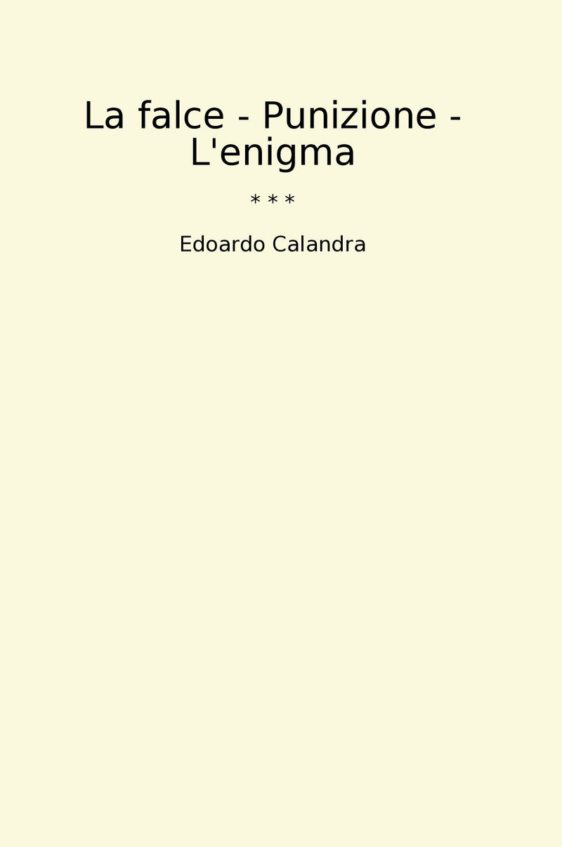 La falce - Punizione - L'enigma