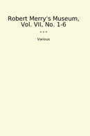 Robert Merry's Museum, Vol. VII, No. 1-6