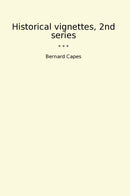 Historical vignettes, 2nd series