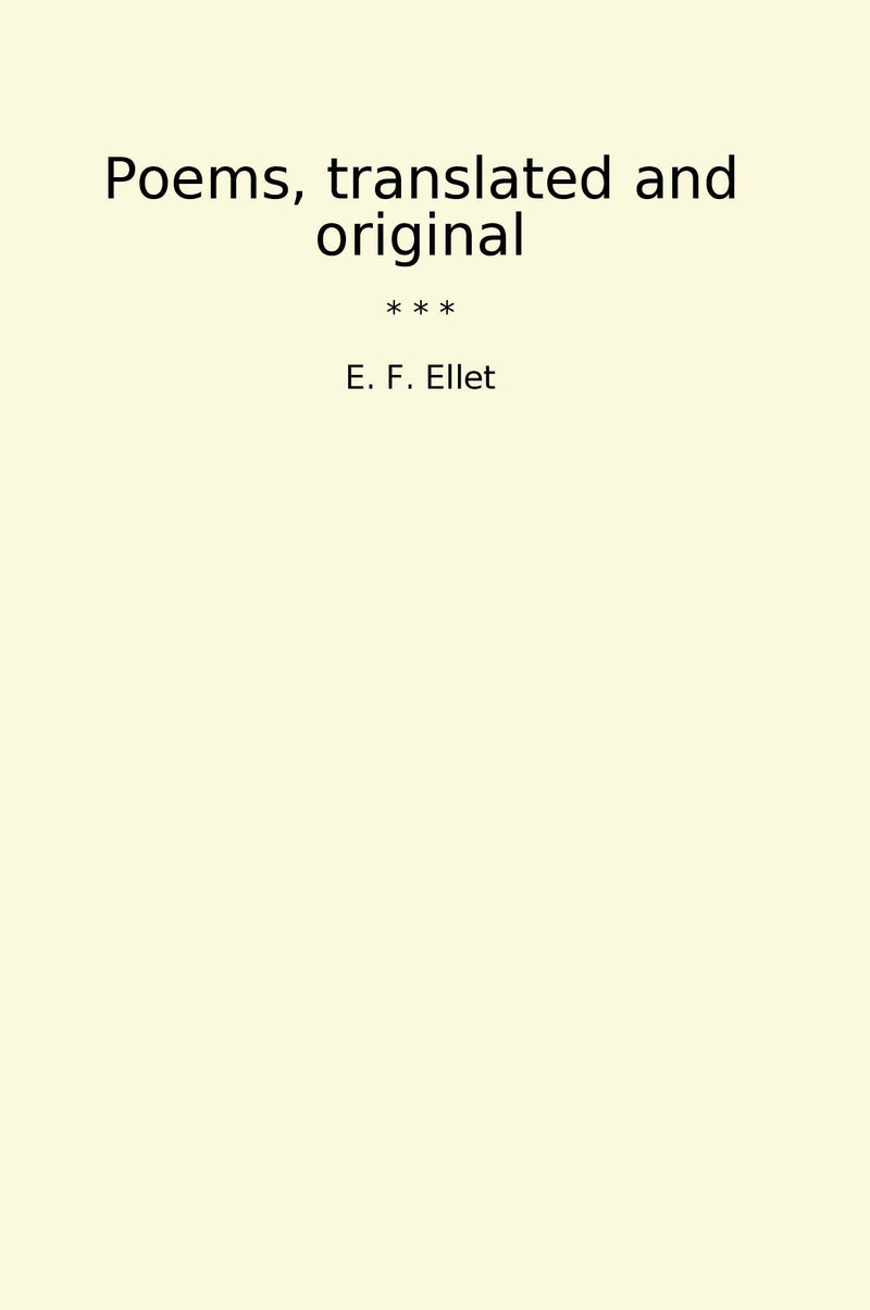 Poems, translated and original