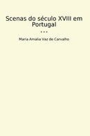 Scenas do século XVIII em Portugal