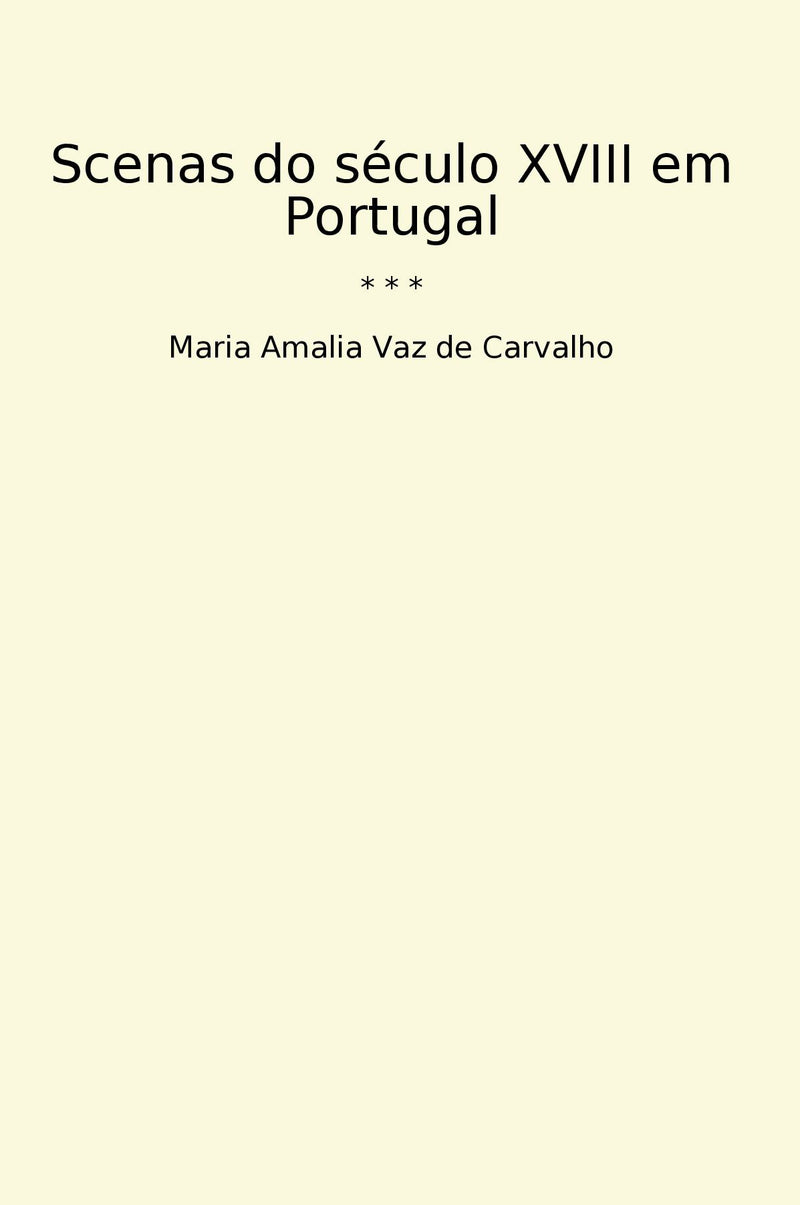 Scenas do século XVIII em Portugal