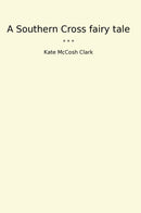 A Southern Cross fairy tale