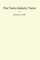 The Trans-Galactic Twins