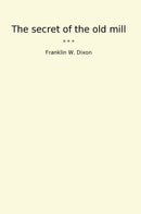 The secret of the old mill