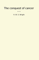 The conquest of cancer