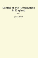Sketch of the Reformation in England