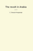 The revolt in Arabia