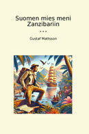 Suomen mies meni Zanzibariin