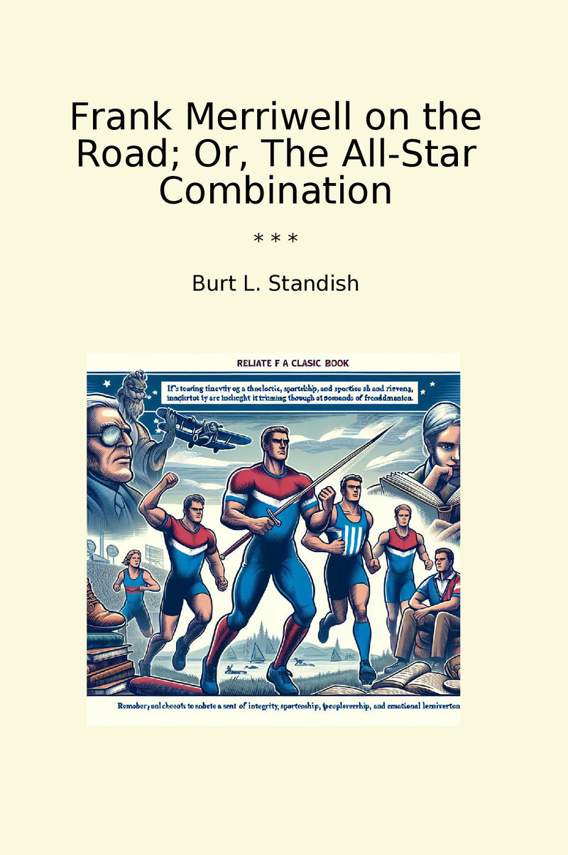 Frank Merriwell on the Road; Or, The All-Star Combination