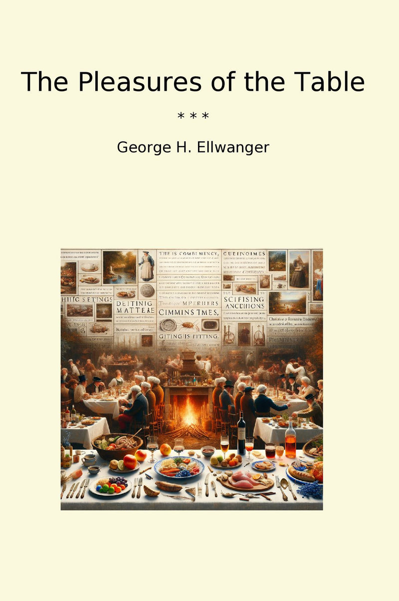 The Pleasures of the Table