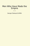 Men Who Have Made the Empire