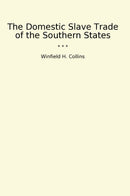 The Domestic Slave Trade of the Southern States