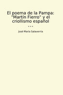 "El poema de la Pampa: "Martín Fierro" y el criollismo español"