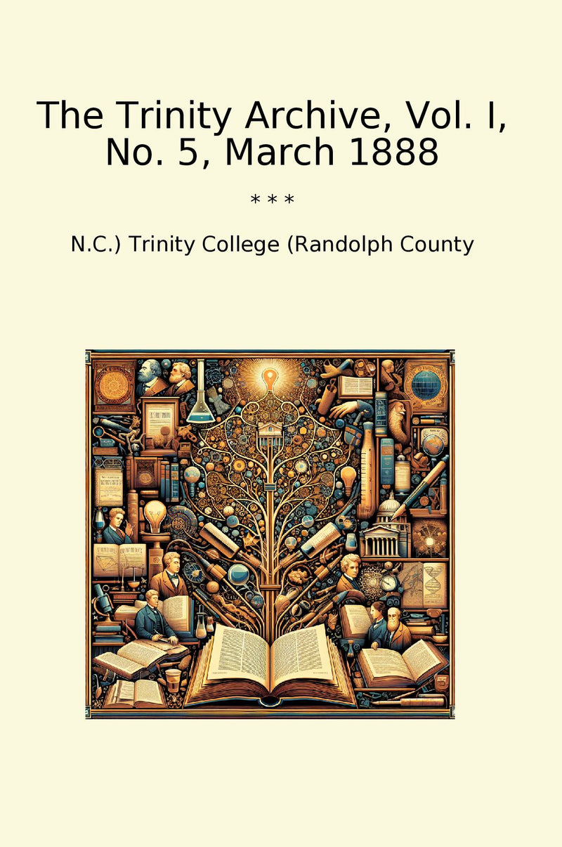 The Trinity Archive, Vol. I, No. 5, March 1888