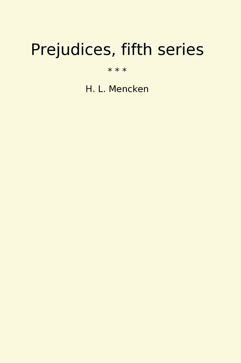 Prejudices, fifth series