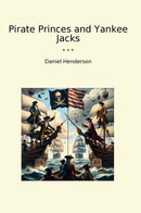 Pirate Princes and Yankee Jacks