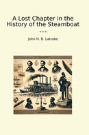 A Lost Chapter in the History of the Steamboat
