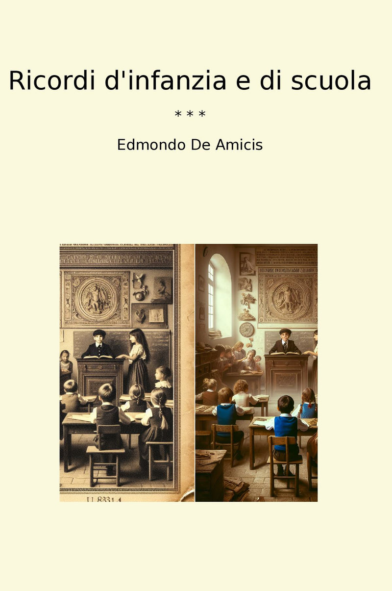 Ricordi d'infanzia e di scuola