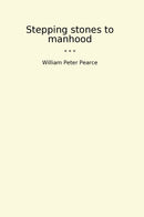 Stepping stones to manhood