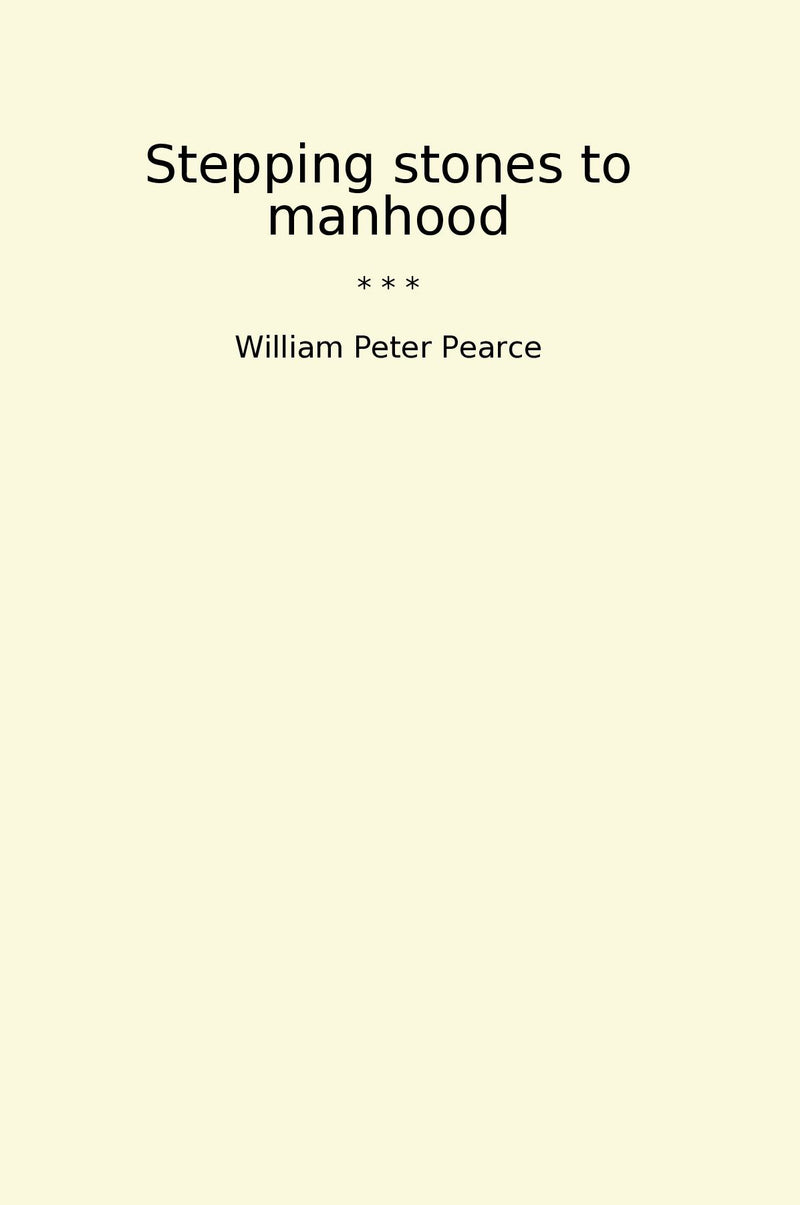 Stepping stones to manhood