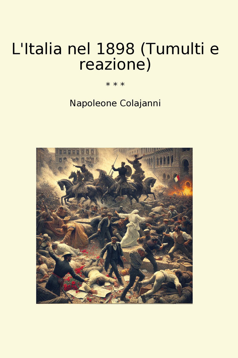 L'Italia nel 1898 (Tumulti e reazione)