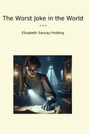 The Worst Joke in the World