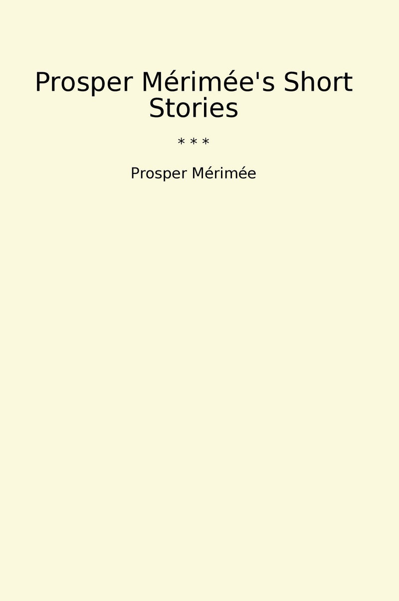 Prosper Mérimée's Short Stories