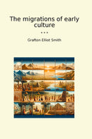 The migrations of early culture