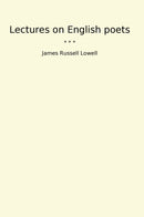 Lectures on English poets