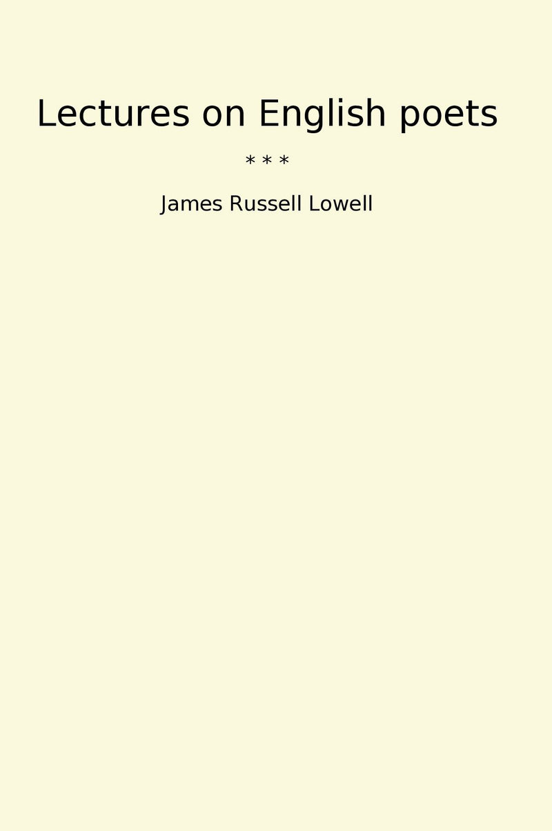 Lectures on English poets