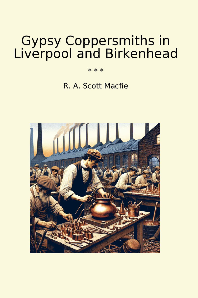 Gypsy Coppersmiths in Liverpool and Birkenhead