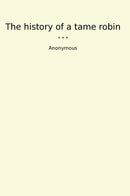 The history of a tame robin