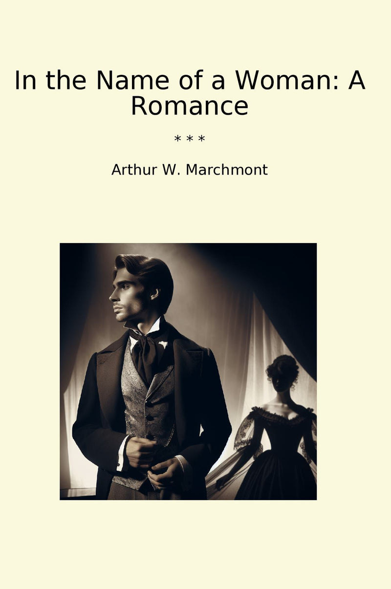 In the Name of a Woman: A Romance